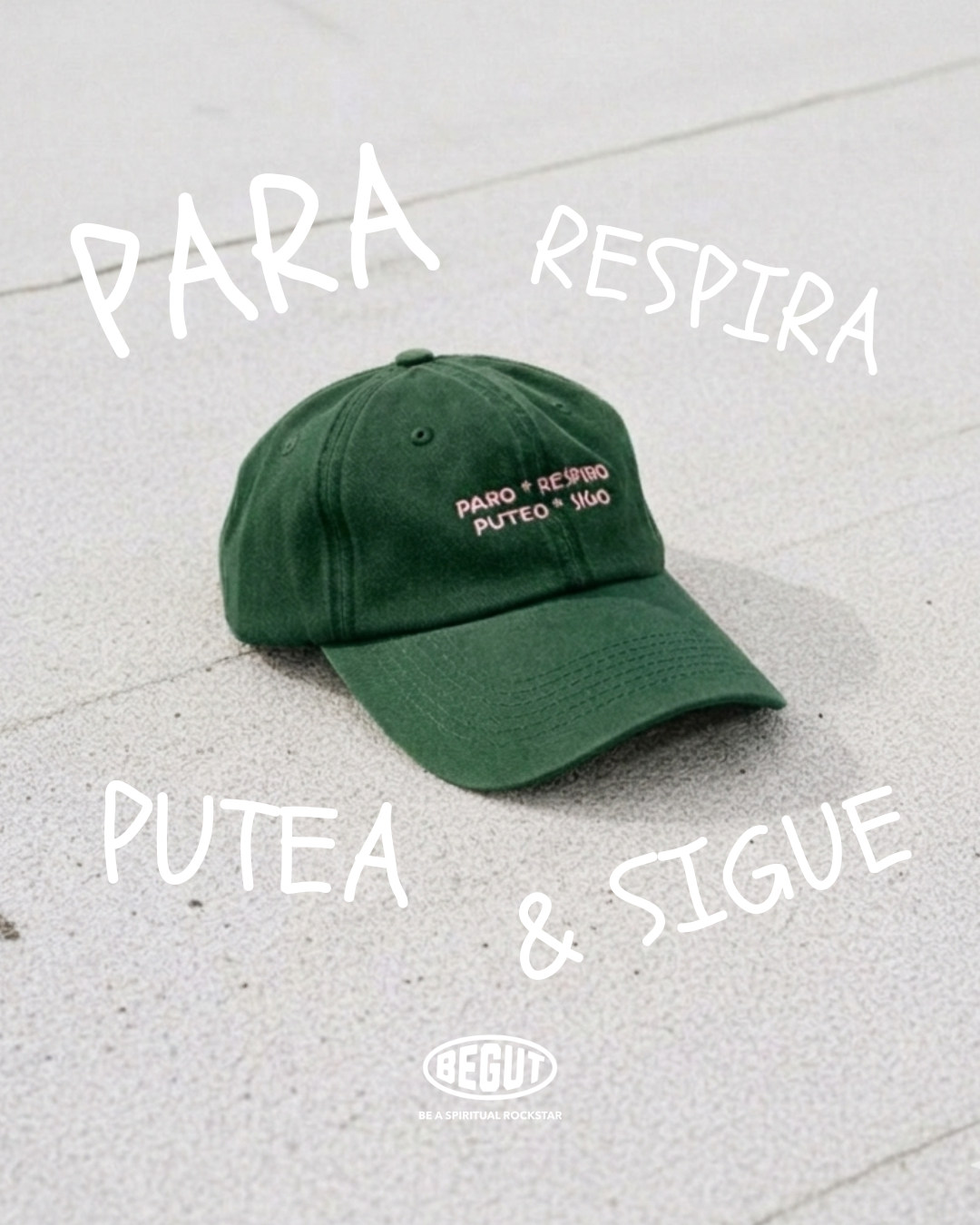 Gorra Paro * Respiro * Puteo * Sigo