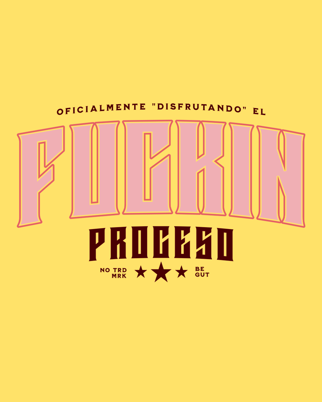 Camiseta Fuckin Proceso